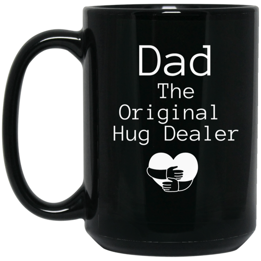 Dad Hug Dealer Black Mug